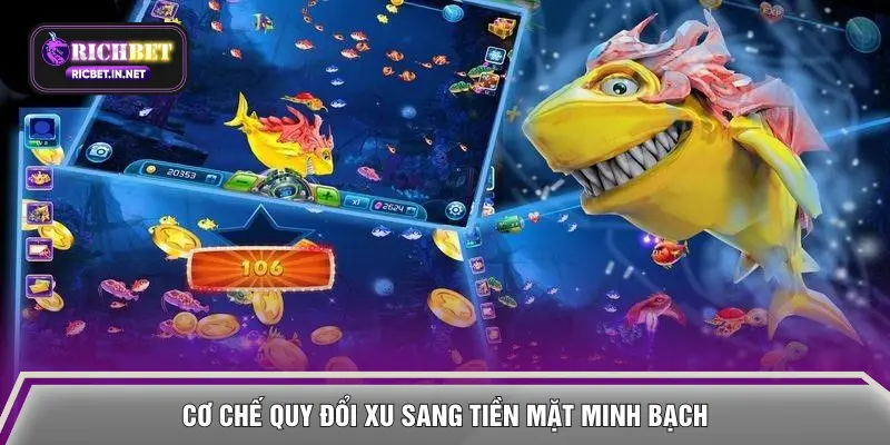 Cơ chế quy đổi xu sang tiền mặt minh bạch