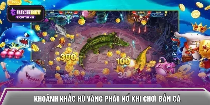 Khoảnh khắc hũ vàng phát nổ khi chơi bắn cá