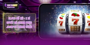 Slots Nổ Hũ - 2 Bí Quyết Để Chinh Phục Jackpot Thành Công